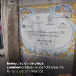Inauguración de placa conmemorativa de los 100 años de la reina de San Marcos
